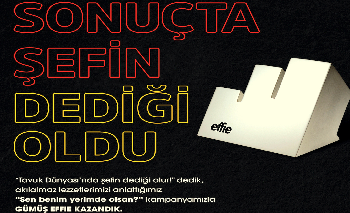 Tavuk Dünyası, bu sene de Effie Türkiye’de restoran kategorisinin en büyük ödülünün sahibi oludu.